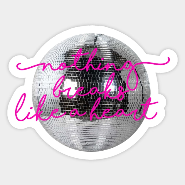 Copie de Copie de Nothing breaks like a heart Sticker by ghjura